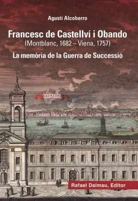 FRANCESC DE CASTELLVÍ I OBANDO (MONTBLANC, 1682-VIENA, 1757)