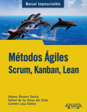 Métodos Ágiles. Scrum, Kanban, Lean