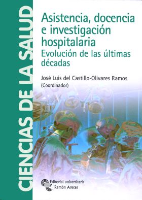 Asistencia, docencia e investigación hospitalaria