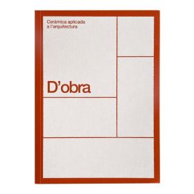 D’OBRA. CERAMICA APLICADA A L’ARQUITECTURA