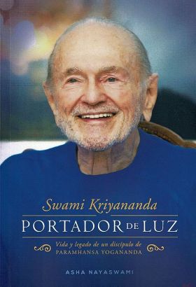 SWUAMI KRIYANANDA, PORTADOR DE LUZ. VIDA Y LEGADO DE UN DISC