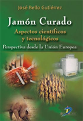 JAMON CURADO. ASPECTOS CIENTIFICOS Y TECNOLOGICOS