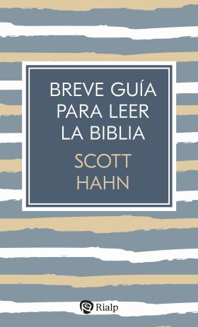 BREVE GUÍA PARA LEER LA BIBLIA