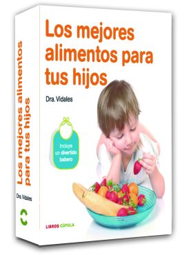 Pack Los mejores alimentos para tu hijo