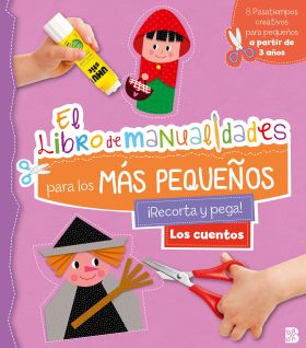 LOS CUENTOS LIBRO DE MANUALIDADES PARA LOS MÁS PEQUEÑOS
