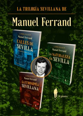 TRILOGIA SEVILLANA DE MANUEL FERRAND, LA