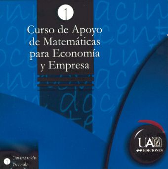 CURSO DE APOYO DE MATEMÁTICAS PARA ECONOMÍA Y EMPRESA