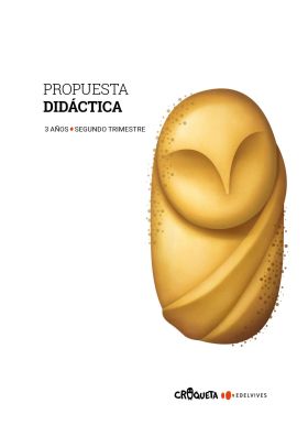 Proyecto Croqueta - 3 años : Segundo trimestre. Propuesta didáctica