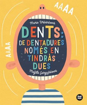 DENTS: DE DENTADURES, NOMES EN TINDRAS DUES!