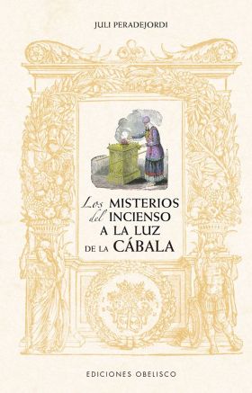 LOS MISTERIOS DEL INCIENSO A LA LUZ DE LA CABALA (N.E.)