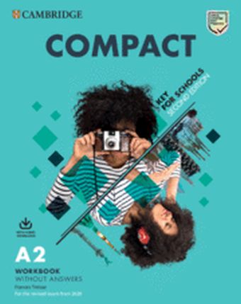 COMPACT KEY FOR SCHOOLS SECOND EDITION. STUDENTS BOOK WITHOUT ANSWERS WITH ONLI
