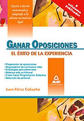 GANAR OPOSICIONES. EL EXITO DE LA EXPERIENCIA