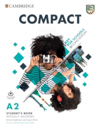 COMPACT KEY FOR SCHOOLS SECOND EDITION. STUDENTS BOOK WITHOUT ANSWERS WITH ONLI
