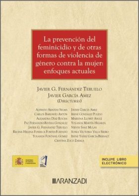 PREVENCION DEL FEMINICIDIO Y DE OTRAS FORMAS DE VIOLENCIA CONTRA LA MUJER, LA: E