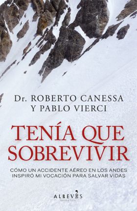 Parte I) Presentación del libro TENÍA QUE SOBREVIVIR de Dr. Roberto Canessa  y Pablo Vierci 