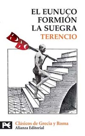EUNUCO, FORMION. LA SUEGRA