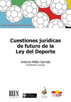 Cuestiones jurídicas de futuro de la Ley del Deporte