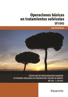 OPERACIONES BÁSICAS EN TRATAMIENTOS SELVÍCOLAS