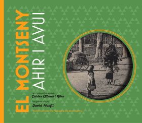EL MONTSENY. AHIR I AVUI