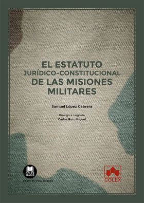 El estatuto jurídico-constitucional de las misiones militares