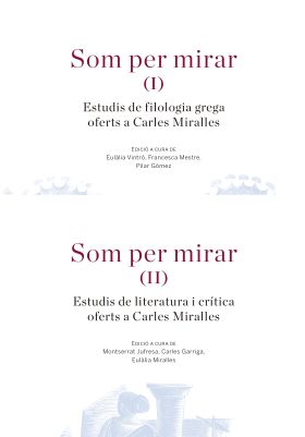 Som per mirar. Estudis de literatura i crítica oferts a Carles Miralles