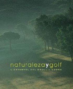 Naturaleza y golf. L'estanyol del Brull-Osona