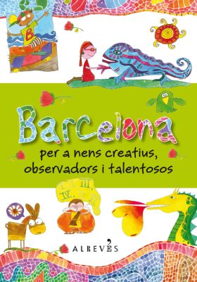 BARCELONA PER A NENS CREATIUS, OBSERVADORS I TALENTOSOS