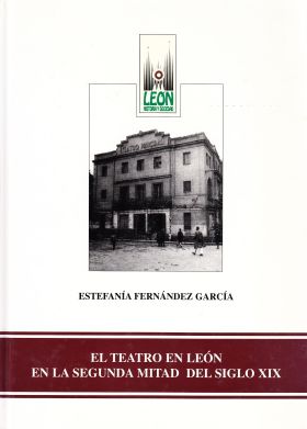 El teatro en León en la segunda mitad del siglo XIX