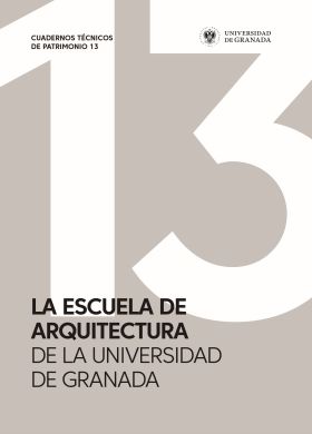 ESCUELA DE ARQUITECTURA DE LA UNIVERSIDAD DE GRANADA, LA