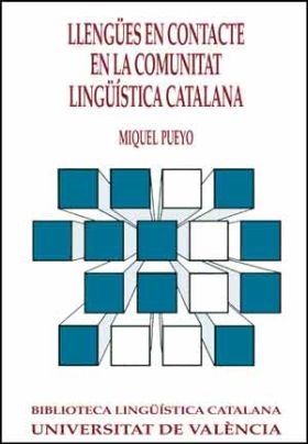 LLENGÜES EN CONTACTE EN LA COMUNITAT LINGÜÍSTICA CATALANA