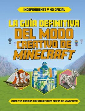 LA GUÍA DEFINITIVA DEL MODO CREATIVO DE MINECRAFT