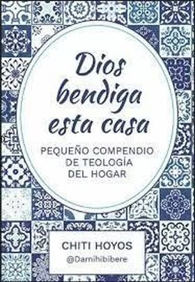 Dios bendiga esta casa
