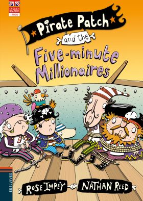 Pirate Patch and the Five-minute Millionaires