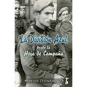 DIVISIÓN AZUL DESDE LA HOJA DE CAMPAÑA, LA