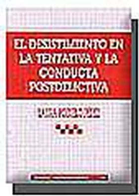 DESISTIMIENTO EN LA TENTATIVA Y LA CONDUCTA 