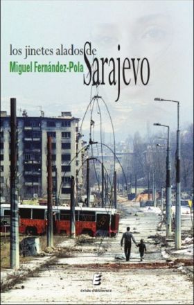 JINETES ALADOS DE SARAJEVO, LOS