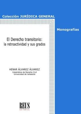 El Derecho transitorio: la retroactividad y sus grados