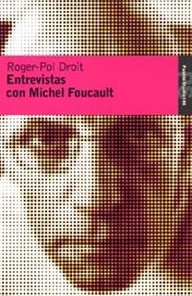 ENTREVISTAS CON MICHEL FOUCAULT