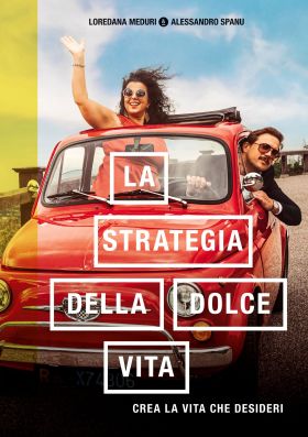 LA STRATEGIA DELLA DOLCE VITA