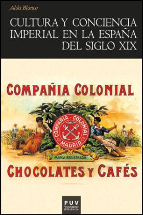 CULTURA Y CONCIENCIA IMPERIAL EN LA ESPAÑA DEL SIGLO XIX