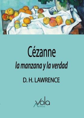 CEZANNE: LA MANZANA Y LA VERDAD