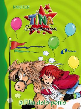 TINA SUPERBRUIXA A LILLA DELS PONIS