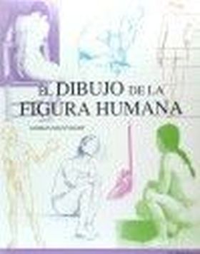 DIBUJO DE LA FIGURA HUMANA, EL