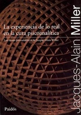 La experiencia de lo real en la cura psicoanalítica