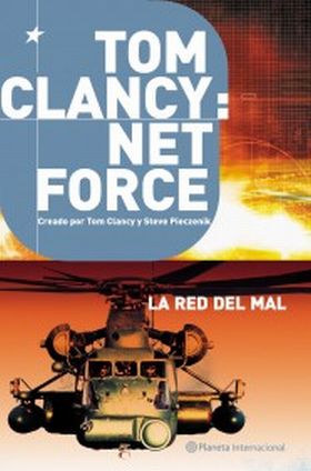 Tom Clancy: Net Force 3. La red del mal