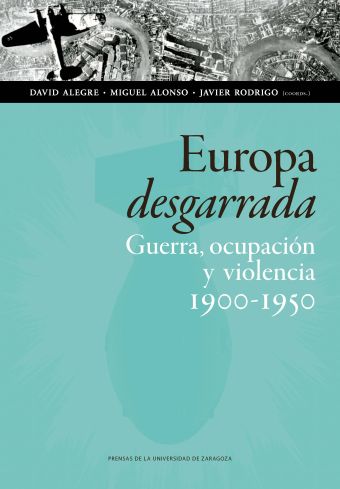 EUROPA DESGARRADA GUERRA OCUPACION Y VIOLENCIA 190