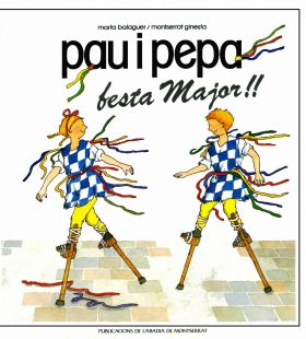 PAU I PEPA, FESTA MAJOR!