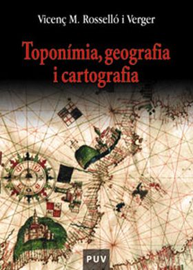 TOPONÍMIA, GEOGRAFIA I CARTOGRAFIA