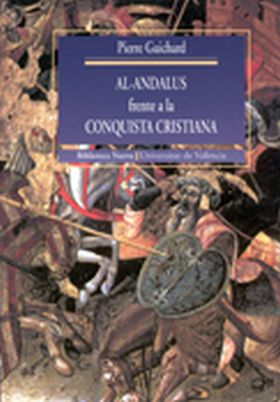 AL ANDALUS FRENTE A LA CONQUISTA CRISTIANA