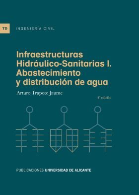 Infraestructuras Hidráulico-Sanitarias I. Abastecimiento y distribución de agua